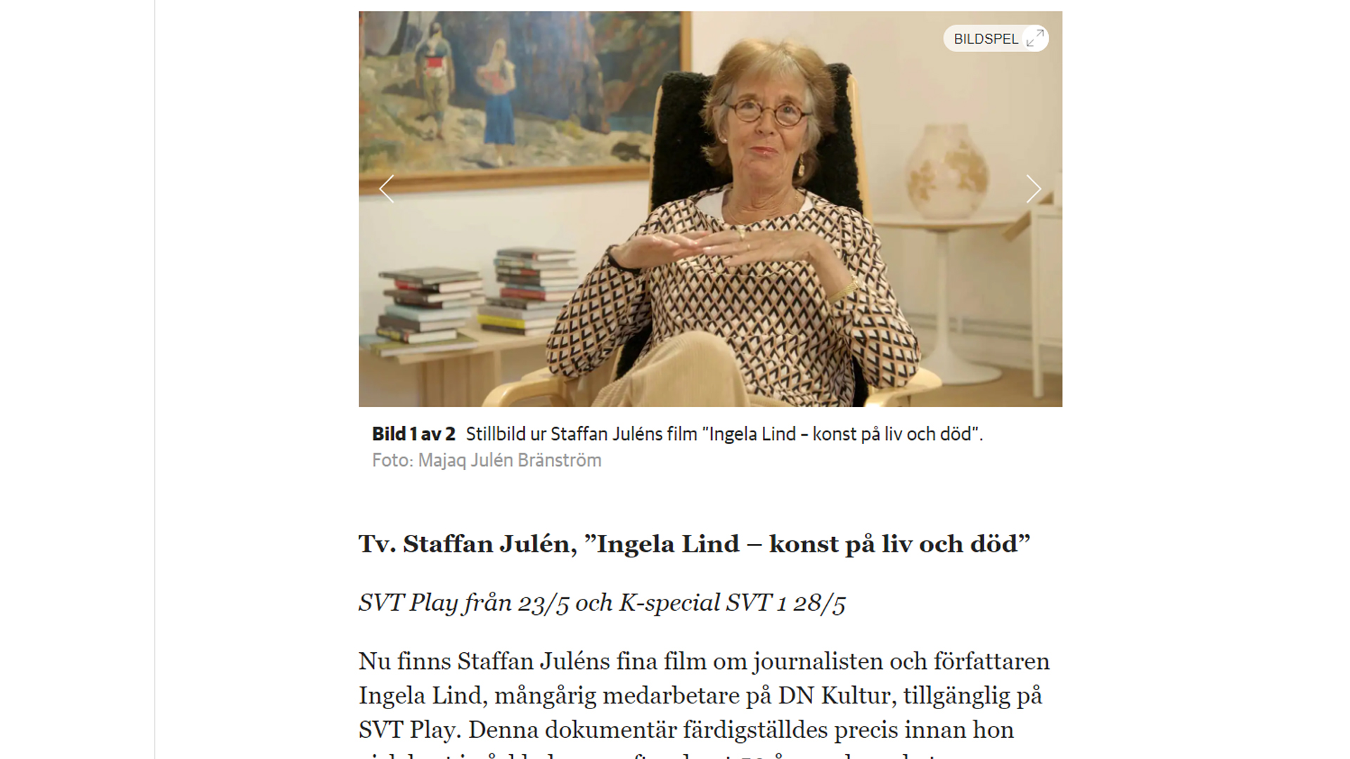 Konsten som räddning: Staffan Julén porträtterar Ingela Lind