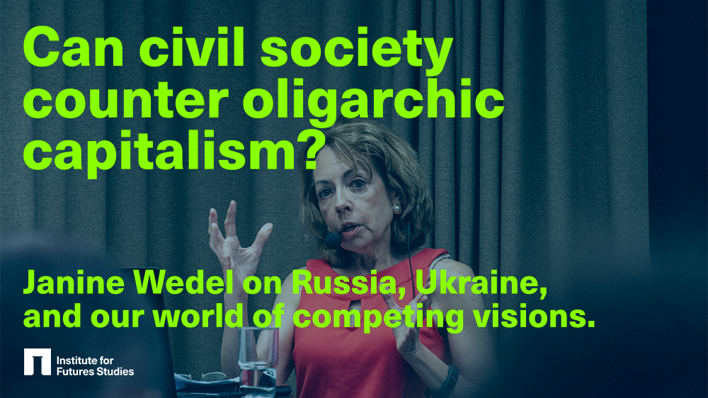 Janine Wedel: Can civil society counter oligarchic capitalism?