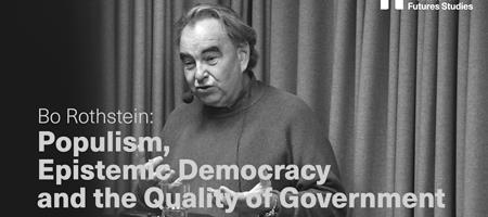 Populism, Epistemic Democracy and the Quality of Government