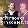Emily Jones: Edmund Burke, Benjamin Disraeli, and the Invention of Modern Conservatism Emily Jones: Edmund Burke, Benjamin Disraeli, and the Invention of Modern Conservatism