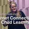 Ann-Sofie Isaksson: Internet Connectivity and Child Learning (1) Ann-Sofie Isaksson: Internet Connectivity and Child Learning (1)
